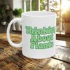 Thinking About Plants Coffee Mug