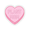 Plant Mom Candy Heart Sticker