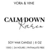 Calm Down Karen  | Vora + Vine Candle