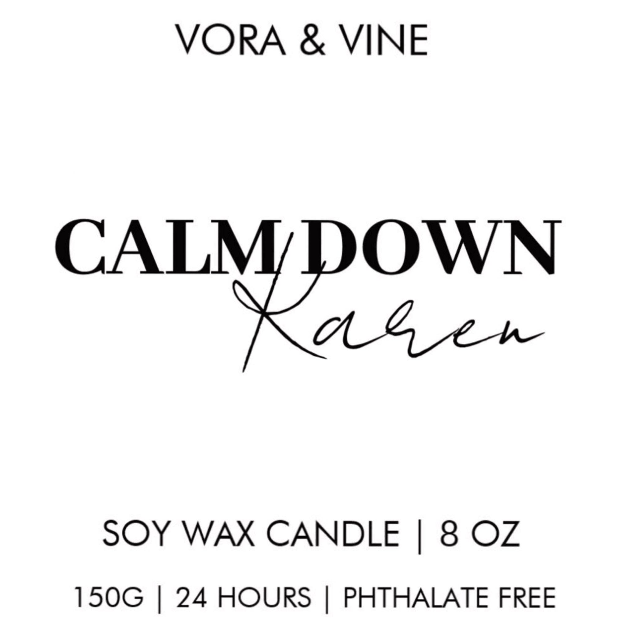Calm Down Karen  | Vora + Vine Candle