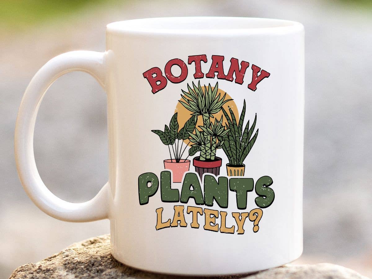 Botany Plants Lately Coffee Mug