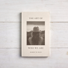 The Art Of Who We Are