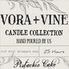 Pistachio Cake | Vora + Vine Candle