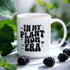 Plant Mom Era Coffee Mug