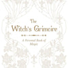 Grimoire: Personal & Magical Record of Spells, Rituals